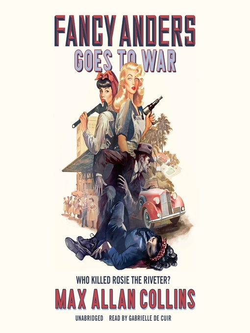 Title details for Fancy Anders Goes to War by Max Allan Collins - Available